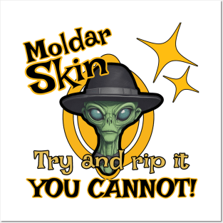 Moldar Skin!  TRY and rip it-YOU CANNOT Posters and Art